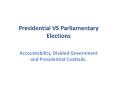 Presidential VS Parliamentary Elections PowerPoint PPT Presentation