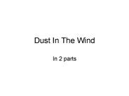 Dust In The Wind