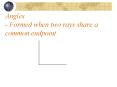 Angles - Formed when two rays share a common endpoint PowerPoint PPT Presentation