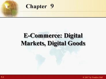 E-Commerce: Digital Markets, Digital Goods