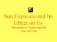 Sun Exposure and Its Effect on Us PowerPoint PPT Presentation