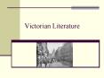 Victorian Literature PowerPoint PPT Presentation