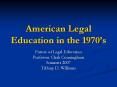 American Legal Education in the 1970 PowerPoint PPT Presentation