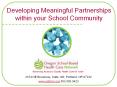 Developing Meaningful Partnerships within your School Community PowerPoint PPT Presentation