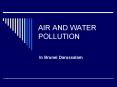AIR AND WATER POLLUTION PowerPoint PPT Presentation