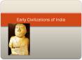 Early Civilizations of India PowerPoint PPT Presentation