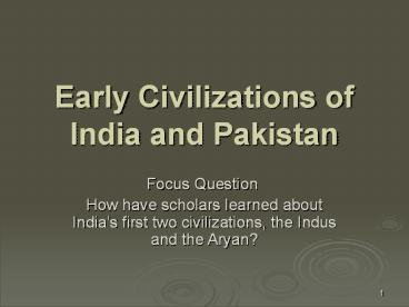 Early Civilizations of India and Pakistan