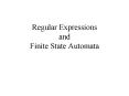 Regular Expressions and Finite State Automata PowerPoint PPT Presentation