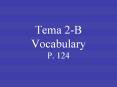 Tema 2-B Vocabulary PowerPoint PPT Presentation