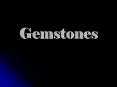 Gemstones PowerPoint PPT Presentation
