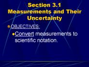 Section 3.1 Measurements and Their Uncertainty