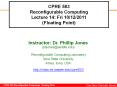 CPRE 583 Reconfigurable Computing Lecture 14: Fri 10/12/2011 (Floating Point) PowerPoint PPT Presentation