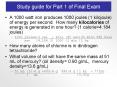 A 1000 watt iron produces 1000 joules (1 kilojoule) of energy per second. How many kilocalories of energy is generated in one hour? (1 calorie=4.184 joules) PowerPoint PPT Presentation
