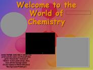 Welcome to the World of Chemistry