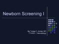 Newborn Screening I PowerPoint PPT Presentation