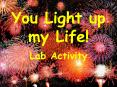 You Light up my Life! PowerPoint PPT Presentation