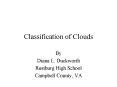 Classification of Clouds PowerPoint PPT Presentation