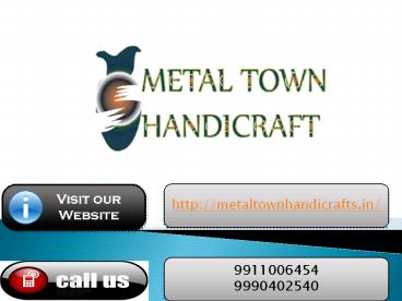 metal town handicrafts exporters delhi moradabad india 9911006454