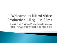 Miami Video Production Company – Regulus Films