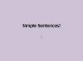 Simple Sentences! PowerPoint PPT Presentation