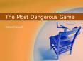 The Most Dangerous Game PowerPoint PPT Presentation