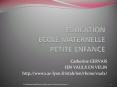 EDUCATION ECOLE MATERNELLE PETITE ENFANCE PowerPoint PPT Presentation