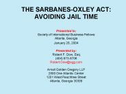 THE SARBANES-OXLEY ACT:  AVOIDING JAIL TIME
