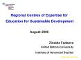 Regional Centres of Expertise for Education for Sustainable Development  August 2006 PowerPoint PPT Presentation