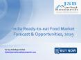 JSB Market Research: India Ready-to-eat Food Market Forecast & Opportunities, 2019 PowerPoint PPT Presentation