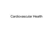 Cardiovascular Health