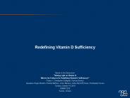 Redefining Vitamin D Sufficiency