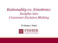 Rationality vs. Emotions: Insights into Consumer Decision Making PowerPoint PPT Presentation