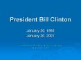 President Bill Clinton PowerPoint PPT Presentation