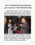 For Unlimited Entertainment Get Country Club Membership PowerPoint PPT Presentation