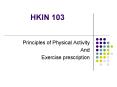 HKIN 103 PowerPoint PPT Presentation