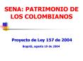 SENA: PATRIMONIO DE LOS COLOMBIANOS PowerPoint PPT Presentation