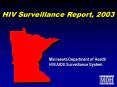 HIV Surveillance Report, 2003 PowerPoint PPT Presentation