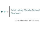 Motivating Middle School Students