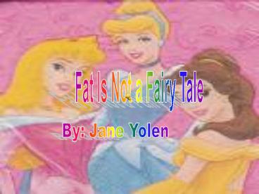 Fat Is Not a Fairy Tale