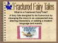 What is a Fractured Fairy Tale? PowerPoint PPT Presentation