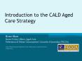Introduction to the CALD Aged Care Strategy PowerPoint PPT Presentation