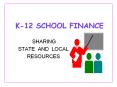 K-12 SCHOOL FINANCE PowerPoint PPT Presentation