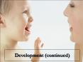 Development (continued) PowerPoint PPT Presentation