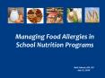 Managing Food Allergies in School Nutrition Programs PowerPoint PPT Presentation