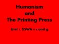 Humanism and The Printing Press PowerPoint PPT Presentation