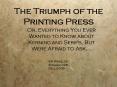 The Triumph of the Printing Press PowerPoint PPT Presentation