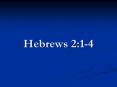 Hebrews 2:1-4 PowerPoint PPT Presentation