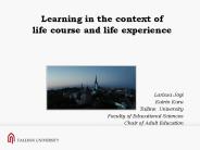 Learning in the context of life course and life experience