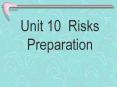 Unit 10 Risks  Preparation PowerPoint PPT Presentation