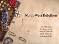 North-West Rebellion PowerPoint PPT Presentation